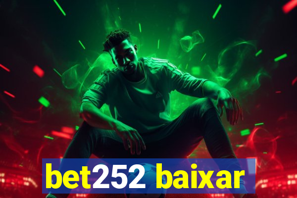 bet252 baixar